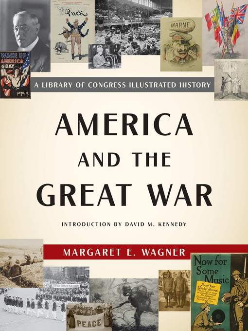 Title details for America and the Great War by Margaret E. Wagner - Available